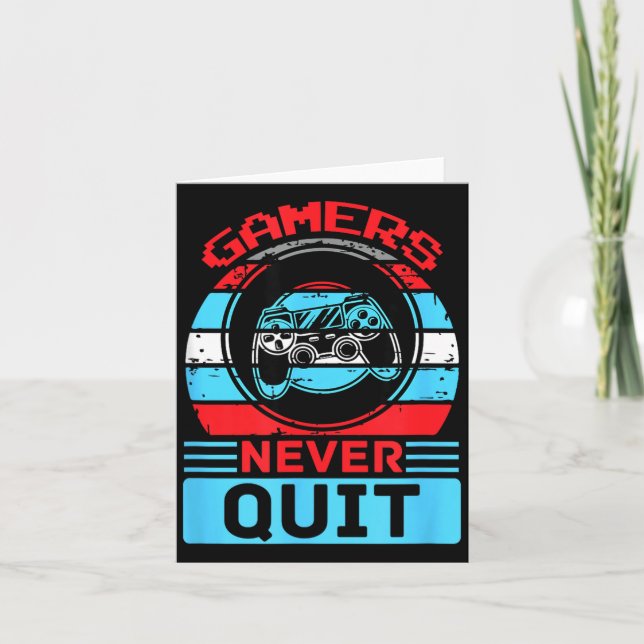 Gamers Never Quit Funny Gaming Quotes Gift For Rpg Kort (Framsida)