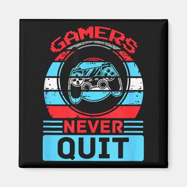 Gamers Never Quit Funny Gaming Quotes Gift For Rpg Magnet (Framsidan)
