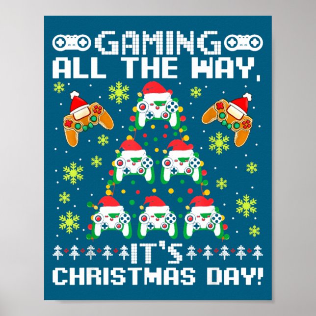 Gaming All The Way Its Christmas Day Video Gamer C Poster (Framsidan)
