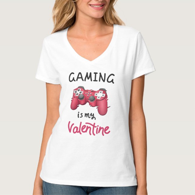 Gaming är min Alla Hjärtans Dag T Shirt (Framsida)