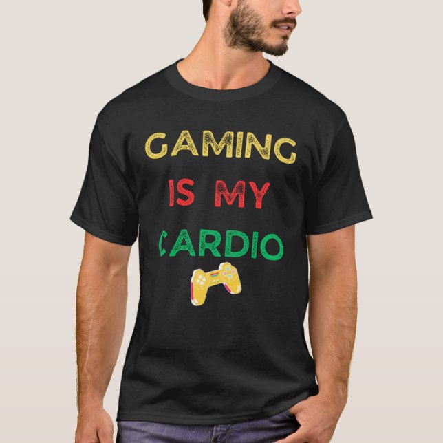 Gaming is my cardio  gaming t shirt (Framsida)
