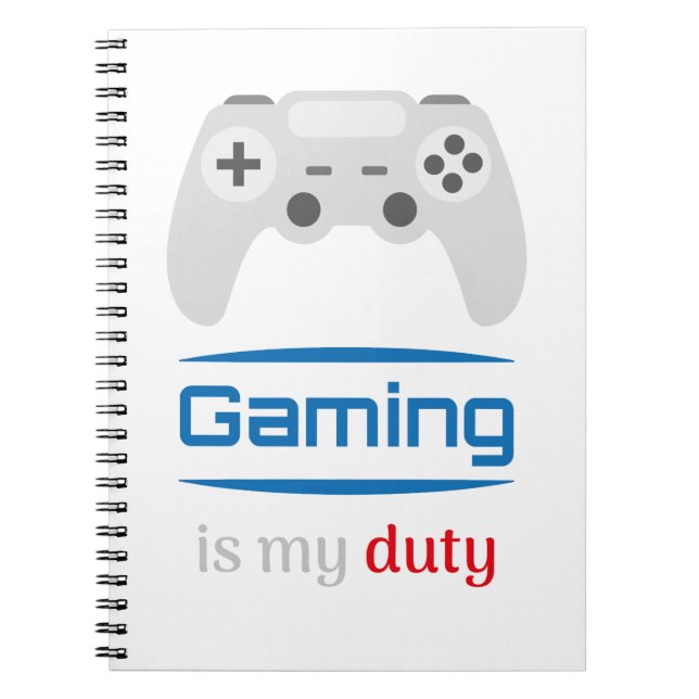 Gaming Is My Duty Gamer Controller Anteckningsbok (Framsidan)