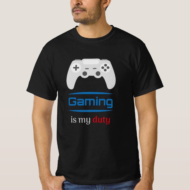 Gaming Is My Duty Gamer Controller T Shirt (Framsida)