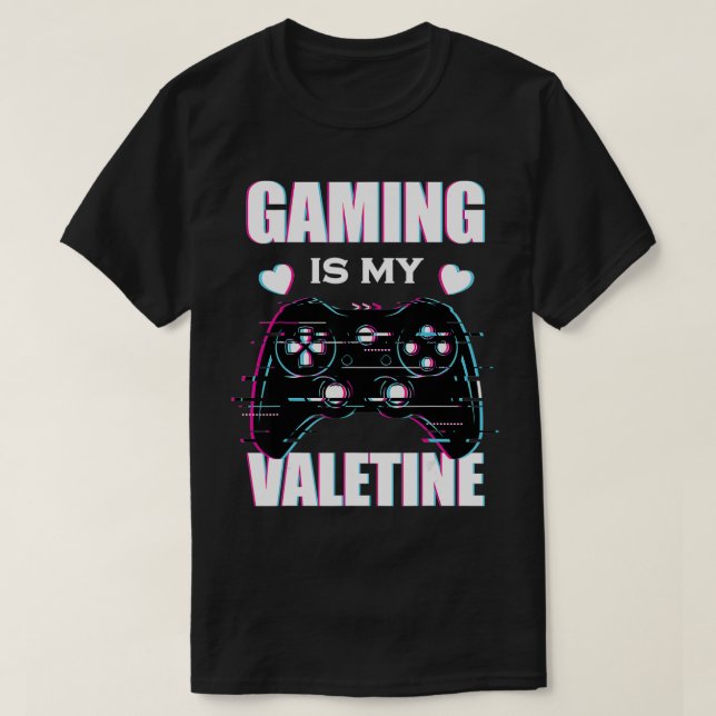Gaming Is My Valentine  Gamer Partner Valentine's  T Shirt (Design framsida)
