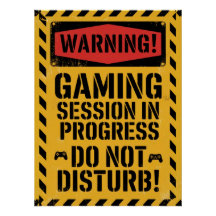 "Gaming Session In Progress | Do Not Disturb"