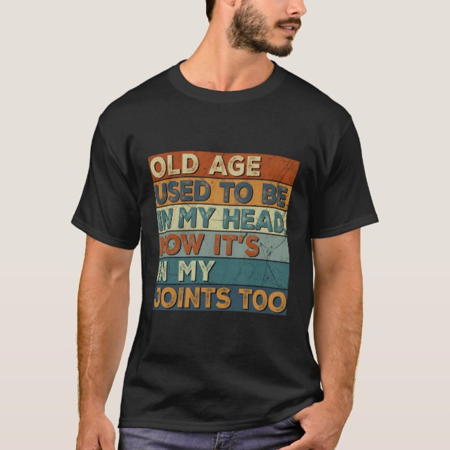 Gamla åldern brukade vara i mitt huvud i mina leka t shirt (Framsida)