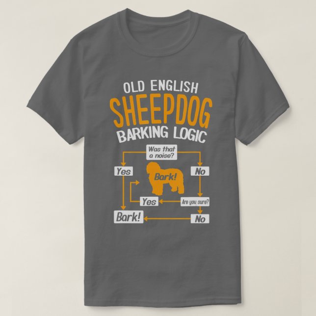 Gamla engelska Sheepdog Barking Logic T Shirt (Design framsida)
