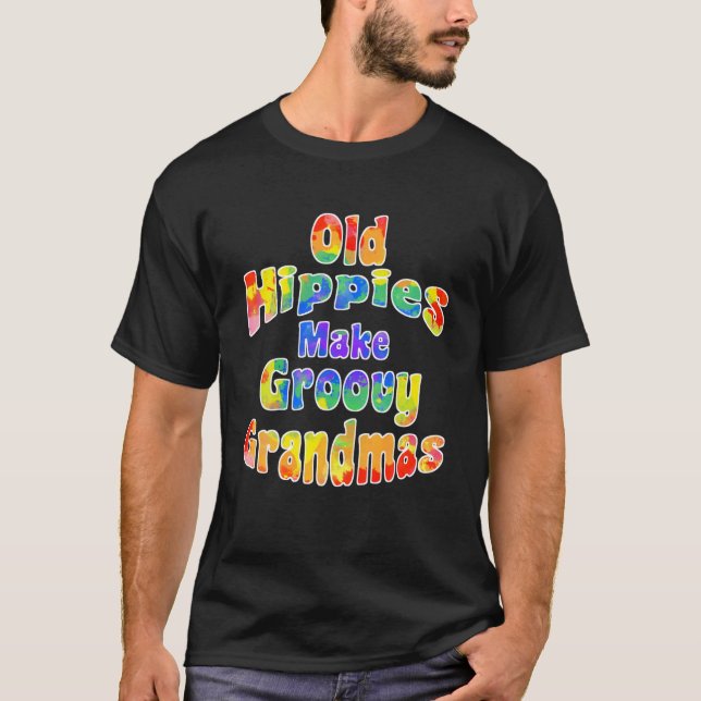 Gamla Hippies Gör Groovy Grandmas-Coolan farmors T Shirt (Framsida)
