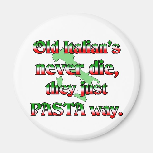 Gamla italienare dör aldrig magnet (Framsidan)