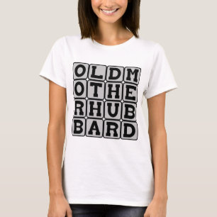 Gamla Mor Hubbard, Rimsångs Dam T-shirt