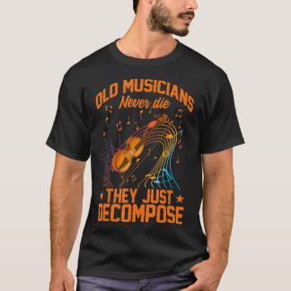 Gamla musiker dör aldrig av att de bara demaskerar t shirt