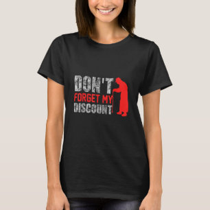 Gamla personer glömmer inte min rabatt 9 t shirt