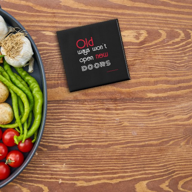 Gamla sätt brukar öppna nya sätt citera kvadratmag magnet (Skapare uppladdad)