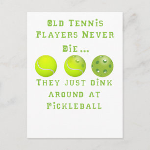 Gamla tennis-spelare dör aldrig.. de bara pickleba vykort