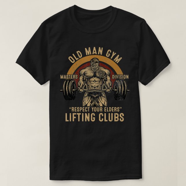 Gamle man Gym respekterar dina äldre Klubbar som l T Shirt (Design framsida)