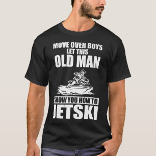 Gamle man How to Jetski Coola Funny Jet-ski Jet Sk T Shirt