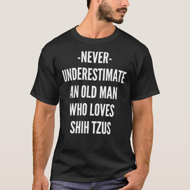 Gamle man som Kärlek Shih Tzus T Shirt (Framsida)
