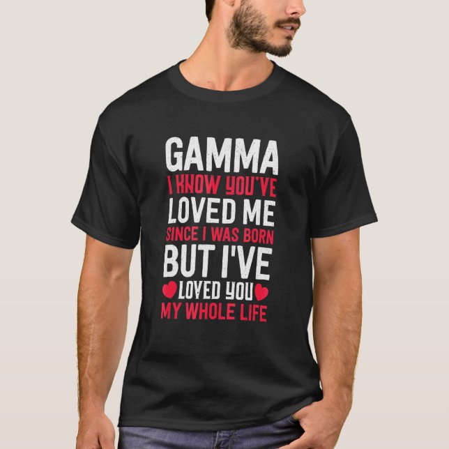 Gamma du har älskat mig sen jag föddes t shirt (Framsida)