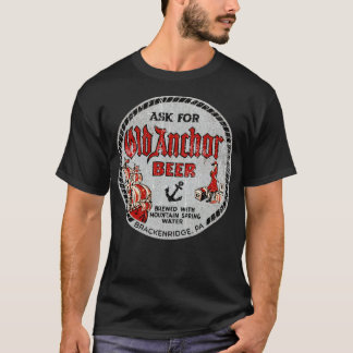 Gammal Anchor Beer - Brackenridge, PA T Shirt