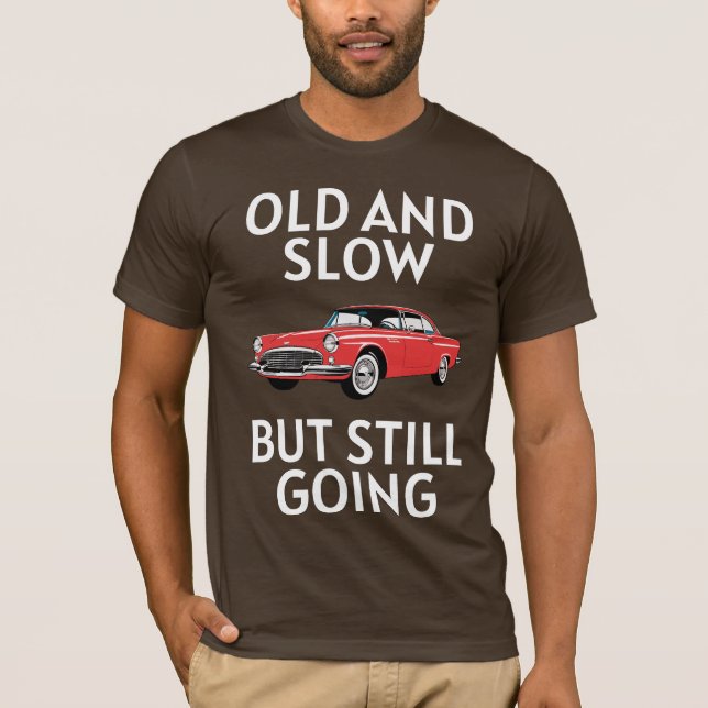 Gammal bil fortfarande igång t shirt (Framsida)