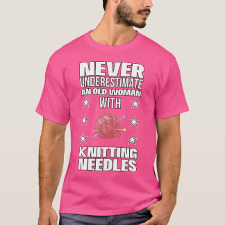 Gammal kvinna med stickor Stickare Present Stickni T Shirt
