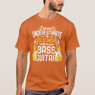 Gammal man Baid Bass Player Bass Guitar T Shirt