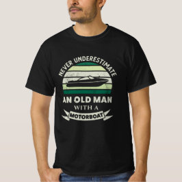 Gammal man med motorbåtsfuny Boating Gifts Pappa T Shirt