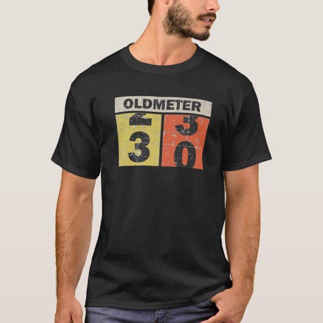 Gammal mätare. Oldmeter. Dirty 30års födelsedag, t T Shirt (Framsida)