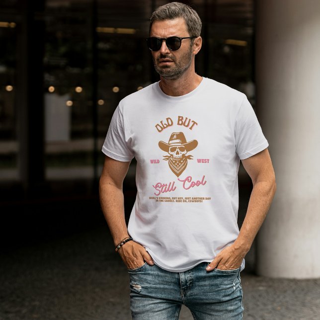 Gammal men ändå fortfarande Coola Lustig Cowboy Sk T Shirt (Skapare uppladdad)