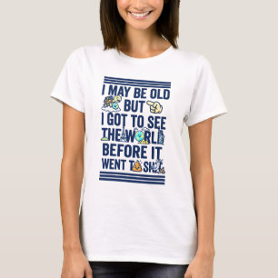Gammal Men Såg Världen Innan Den Blev Dålig T Shirt