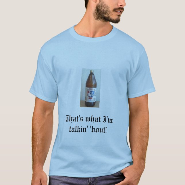 Gammal stil 40oz. tee shirt (Framsida)