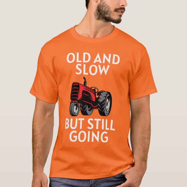Gammal traktor fortfarande igång t shirt (Framsida)