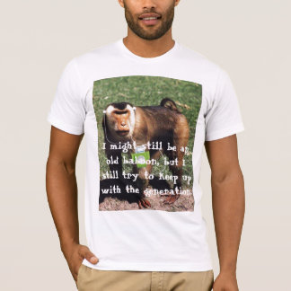 Gammala Baboons VS. "den nya generationen ", Tee Shirt