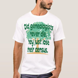 Gammala genealoger dör aldrig t shirt