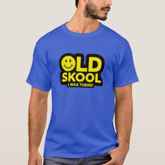 Gammala Skool - jag var där skjortan - syrliga Tee