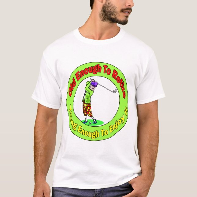 Gammalt nog att avgå (2) tee shirt (Framsida)