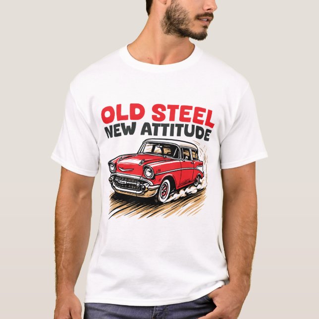 Gammalt stål, ny attityd t shirt (Framsida)