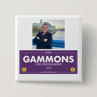Gammons for London Mayor Supporter Badge Knapp