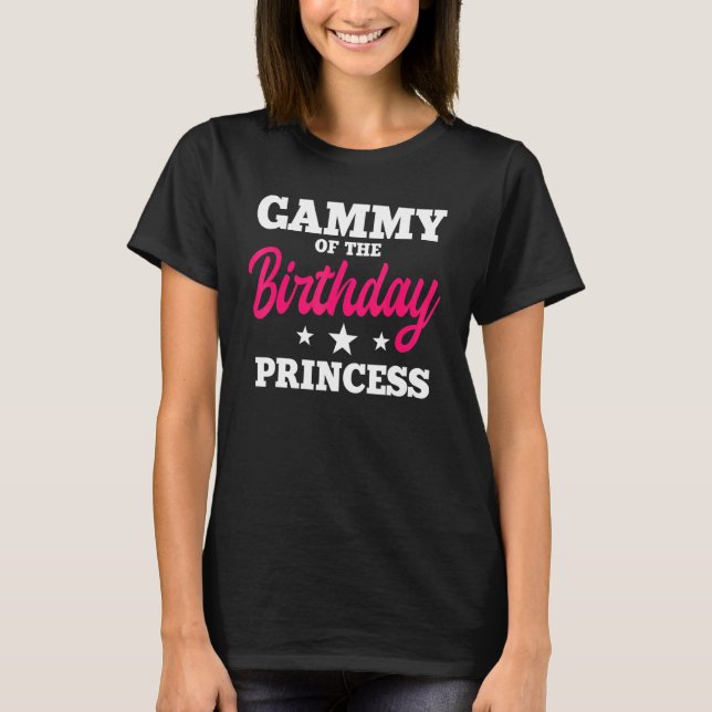 Gammy of the Birthday Princess Party Bday Celebrat T Shirt (Framsida)