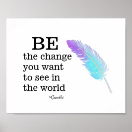 Gandhi-citatet är förändringen med färglös ludd poster