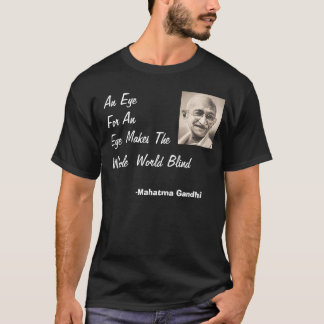 Gandhi öga för ett öga… t shirt
