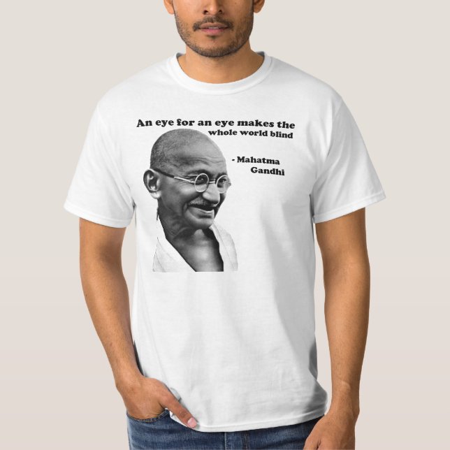 Gandhi: Öga för ett öga T-shirt (Framsida)