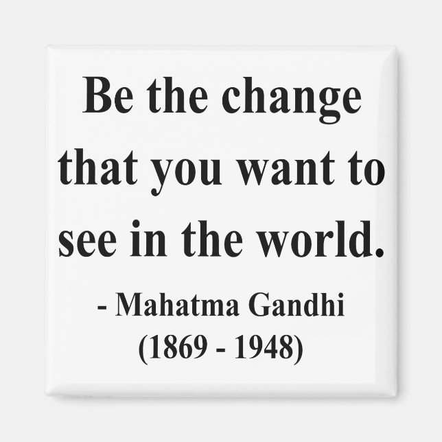 Gandhi Quote 1a Magnet (Framsidan)