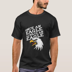 Gång A Eagle är alltid en Eagle School Spirit Masc T Shirt