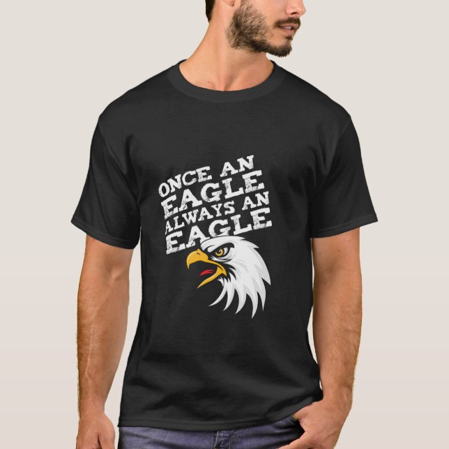 Gång A Eagle är alltid en Eagle School Spirit Masc T Shirt (Framsida)