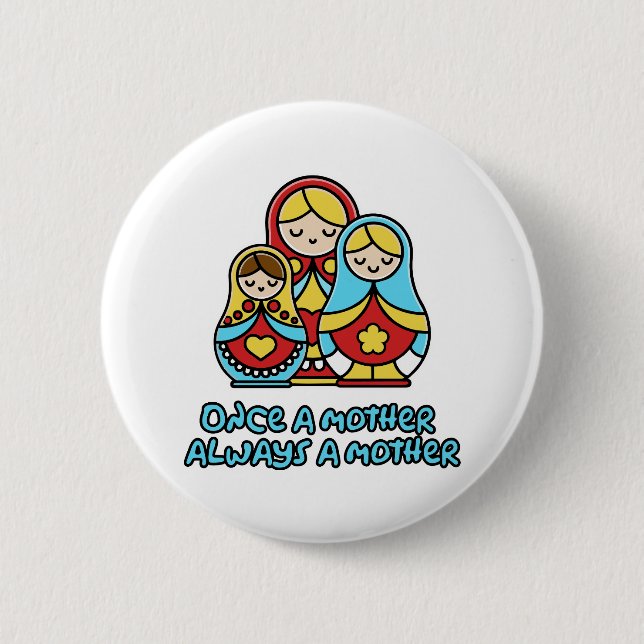 Gång a mor, alltid mor knapp (Framsida)