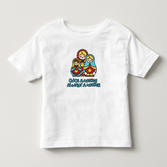 Gång a mor, alltid mor t shirt (Framsida)