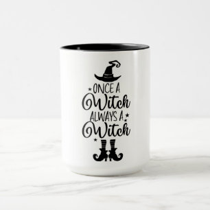Gång a Witch Alltid en Witch Mugg