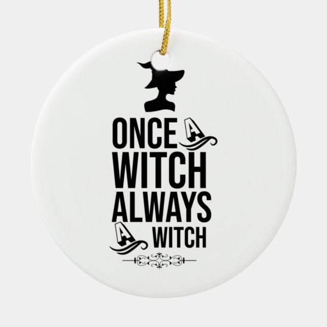 Gång A Witch, alltid Witch Julgransprydnad Keramik (Framsidan)