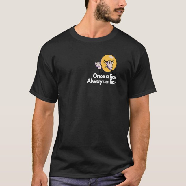 Gång alltid en lögnare t shirt (Framsida)
